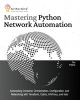   Mastering Python Network Automation