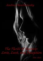 The Thrill of Secrecy: Love, Lust and Deception - The Chat