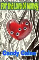   For the Love of Money