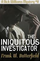   The Iniquitous Investigator