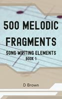   500 Melodic Fragments