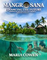   Mangrosana; Financing the Future; Remote Island Restoration Project