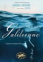   Connexion Galileenne: L'amour est toujours entre nous