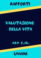Rapporti Umani Valutazione della Vita