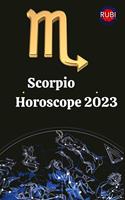   Scorpio Horoscope 2023