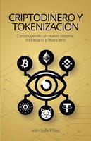   Criptodinero y tokenizaci&oacute;n