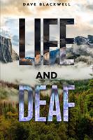   Life and Deaf