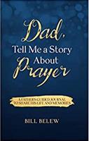   Dad, Tell Me a Story about Prayer