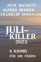   Juli-Killer 2023: 8 Krimis für die Ferien