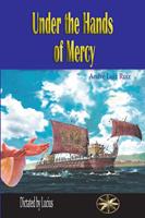   Under the Hands of Mercy