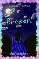   Blood's Power: Broken