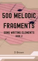   500 Melodic Fragments