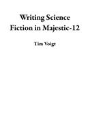Writing Science Fiction in Majestic-12