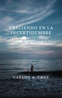 "Creciendo en la Incertidumbre: Estrategias para Alcanzar el Éxito en un Mundo en Constante Cambio