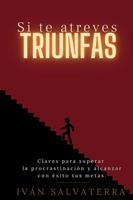   Si te Atreves Triunfas