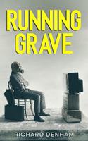   Running Grave