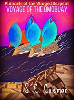 Pinnacle of the Winged Serpent: Voyage of the Omobuay