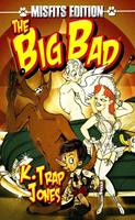   The Big Bad