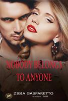   Nobody Belongs To Anyone