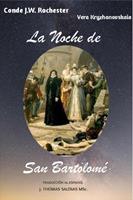   La Noche de San Bartolom&eacute;