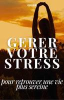   G&eacute;rer votre stress