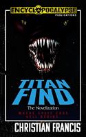 Titan Find: The Novelization