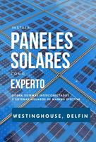   Instala Paneles Solares Como Experto Dise&ntilde;a Sistemas Interconectados Y Sistemas Aislados De Manera Efectiva