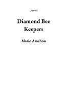   Diamond Bee Keepers