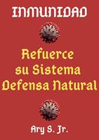 Inmunidad Refuerce su Sistema de Defensa Natural