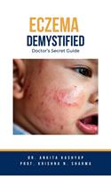   Eczema Demystified: Doctor's Secret Guide
