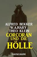   Corcoran und die H&ouml;lle: Gruselkrimi