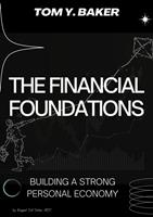 The Financial Foundations: Building a Strong Personal Economy