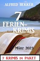   7 Ferienkrimis März 2023: 7 Krimis im Paket