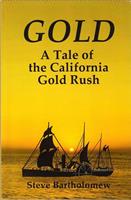  Gold, a Tale of the California Gold Rush