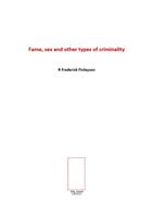 Fame, Sex And Other Types Of Criminality