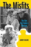   The Misfits: The Film That Ended a Marriage