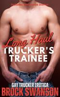   Long Haul Trucker's Trainee