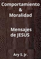   Comportamiento & Moralidad Mensajes de Jesús