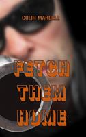   Fetch Them Home