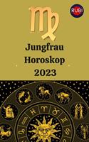   Jungfraug Horoskop 2023