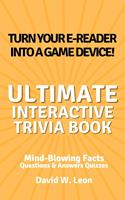   The Ultimate Interactive Trivia Book for Kids Questions & Answers Quizzes | Mind-Blowing Facts Perfect for Time Away from the Screen