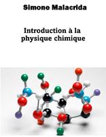   Introduction à la physique chimique