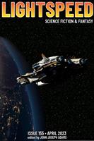   Lightspeed Magazine, Issue 155 (April 2023)