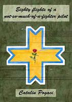   Eighty Flights of a Not-So-Much-Of-A-Fighter-Pilot