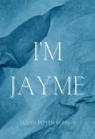   I'm Jayme