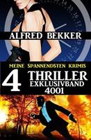   Alfred Bekker 4 Thriller Exklusivband 4001 – Meine spannendsten Krimis