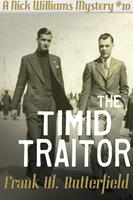  The Timid Traitor