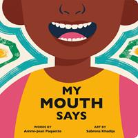   My Mouth Says