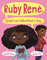   Ruby Ren&eacute;, Quiet on Valentine's Day