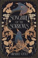   Songbird of the Sorrows